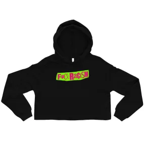 FUCK RACISM Crop Hoodie